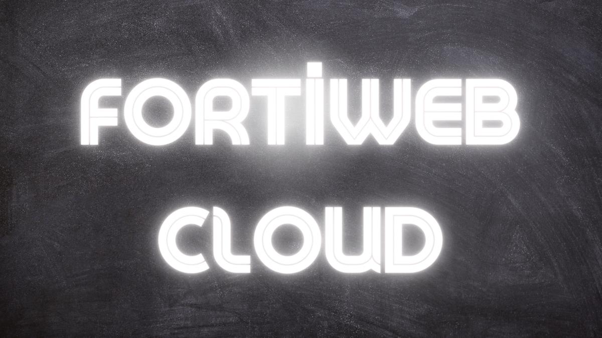 fortiweb cloud