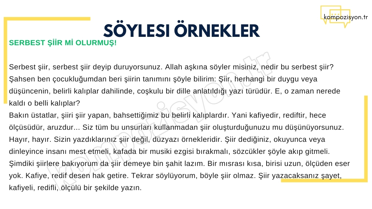 soylesi ornekleri serbest siir mi olurmus SÖYLEŞİ ÖRNEKLERİÖrnek 1: Şiir Konulu Söyleşi Yazısı SERBEST ŞİİR Mİ OLURMUŞ!