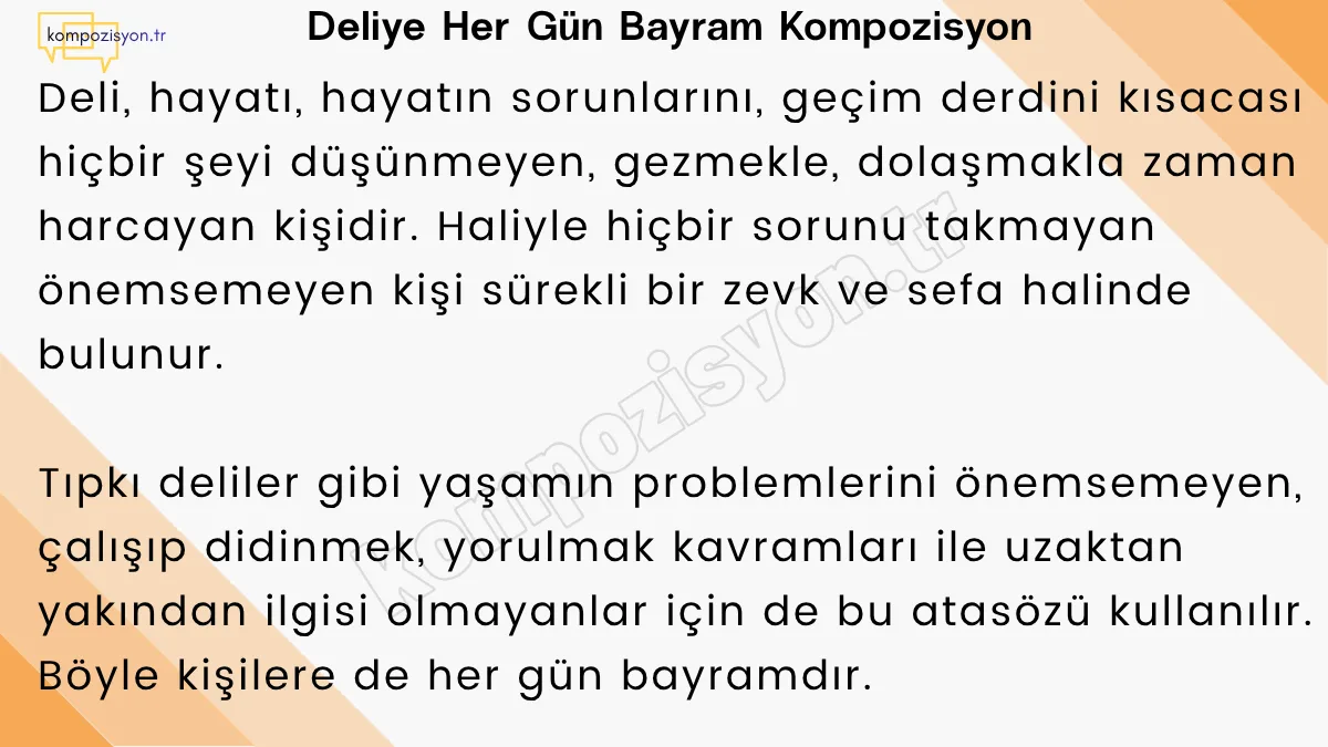 Deliye Her Gun Bayram Kompozisyon