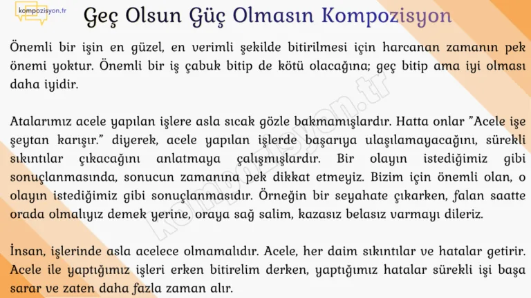 Gec Olsun Guc Olmasin Kompozisyon