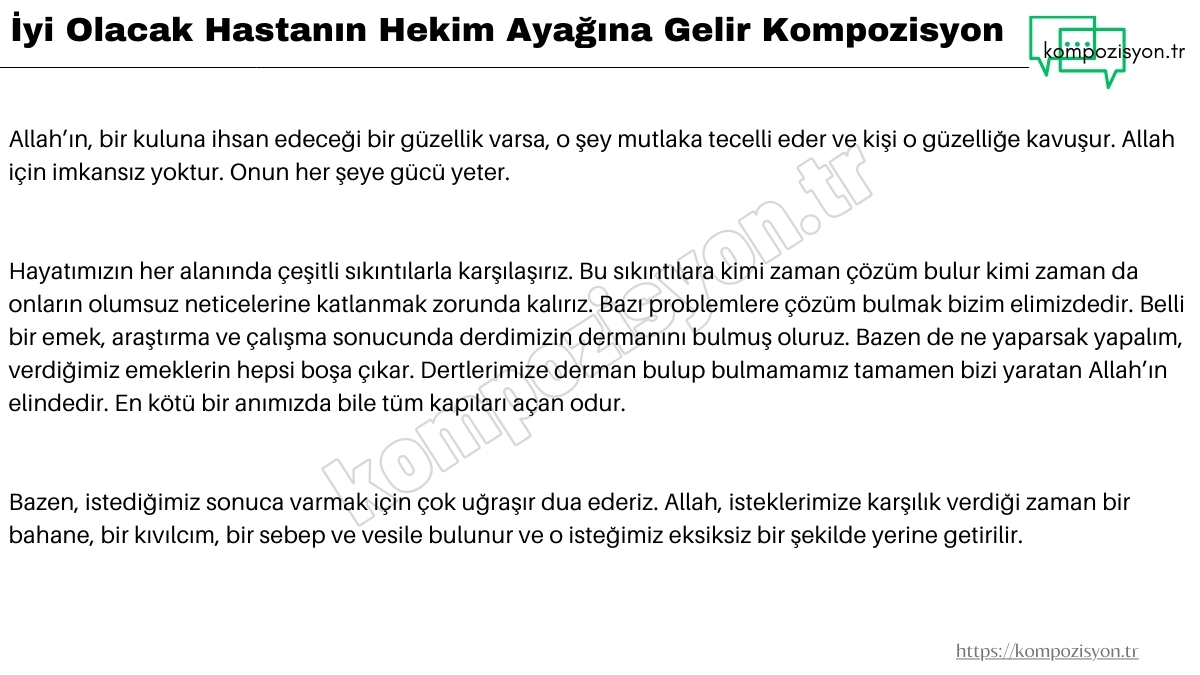 İyi Olacak Hastanın Doktor Ayağına Gelirmiş Kompozisyon