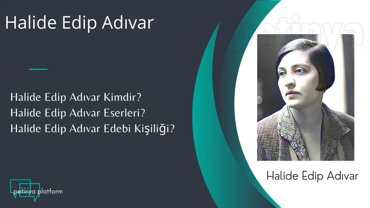 halide edip adivar kimdir kisaca hayati ve eserleri