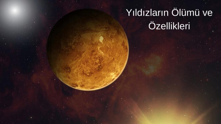 Yildizlarin Olumu Ve Ozellikleri