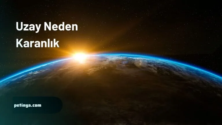 Uzay Neden Karanlik