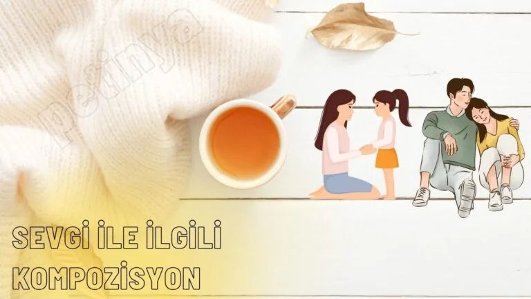 sevgi ile ilgili kompozisyon