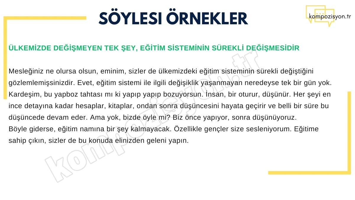 soylesi ornekleri ulkemizde degismeyen tek sey egitim sisteminin surekli degismesidir
