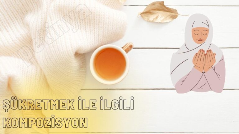 sukretmek ile ilgili kompozisyon