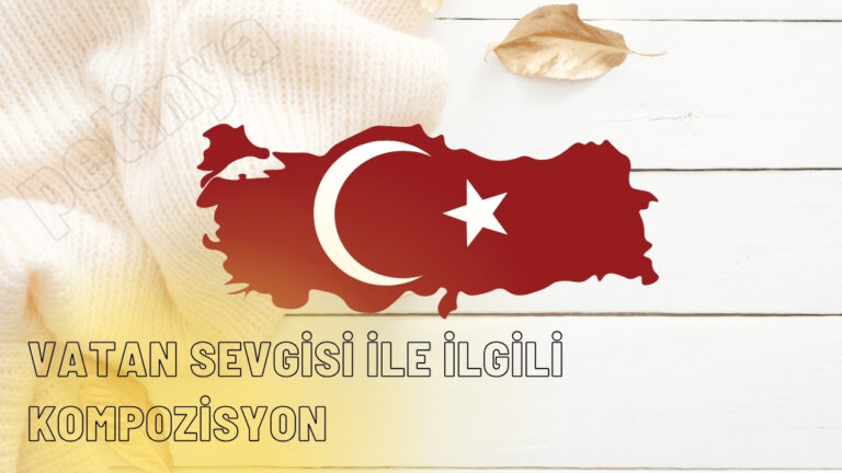 vatan sevgisi ile ilgili kompozisyon