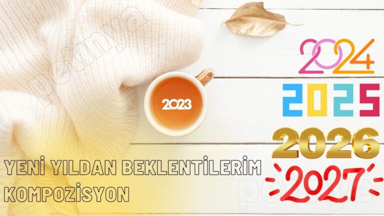 yeni yildan beklentilerim kompozisyon