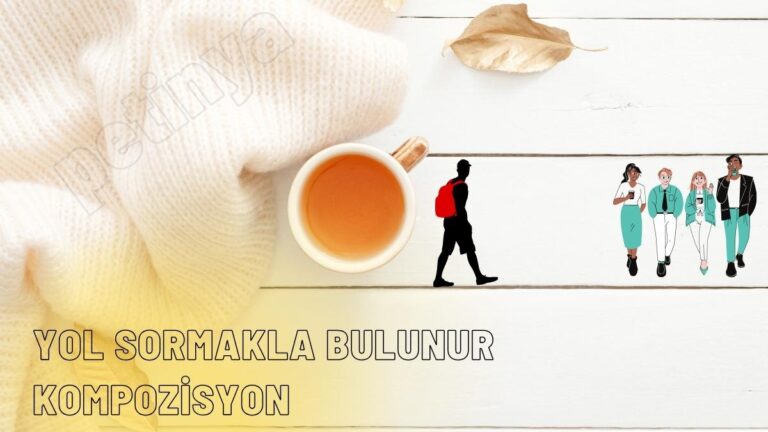 yol sormakla bulunur kompozisyon