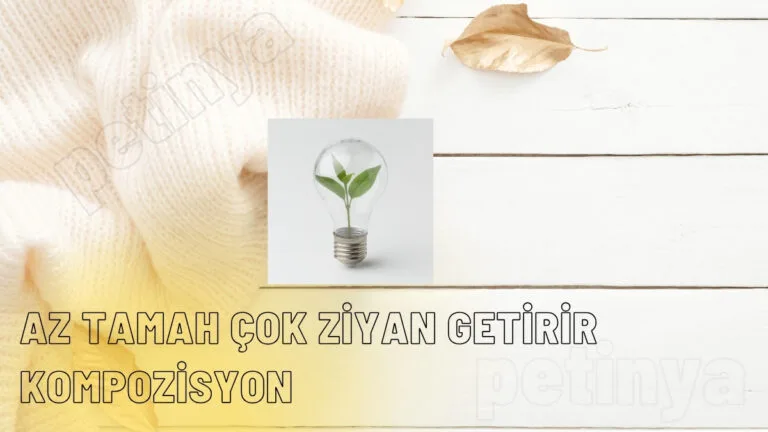 az tamah cok ziyan getirir kompozisyon